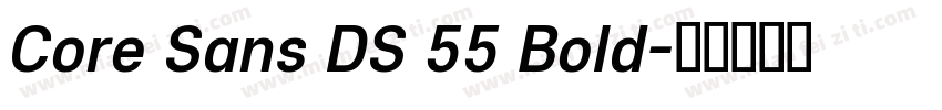 Core Sans DS 55 Bold字体转换